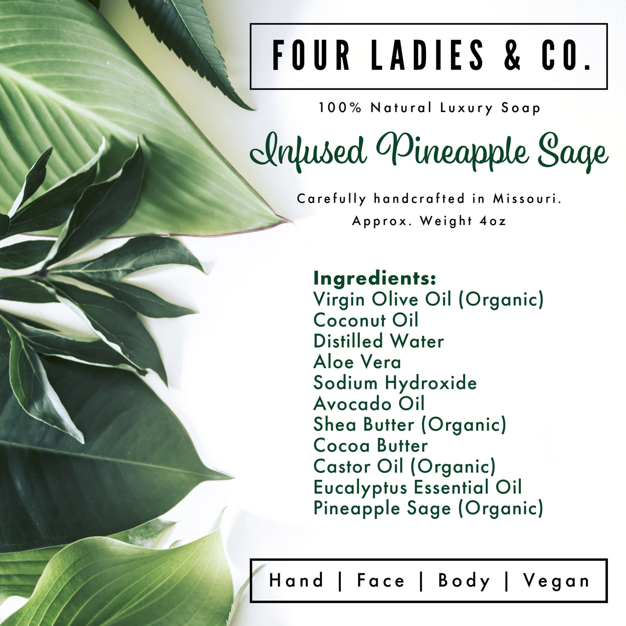 Product label for Four Ladies & Co. Infused Pineapple Sage soap with green leaf background
