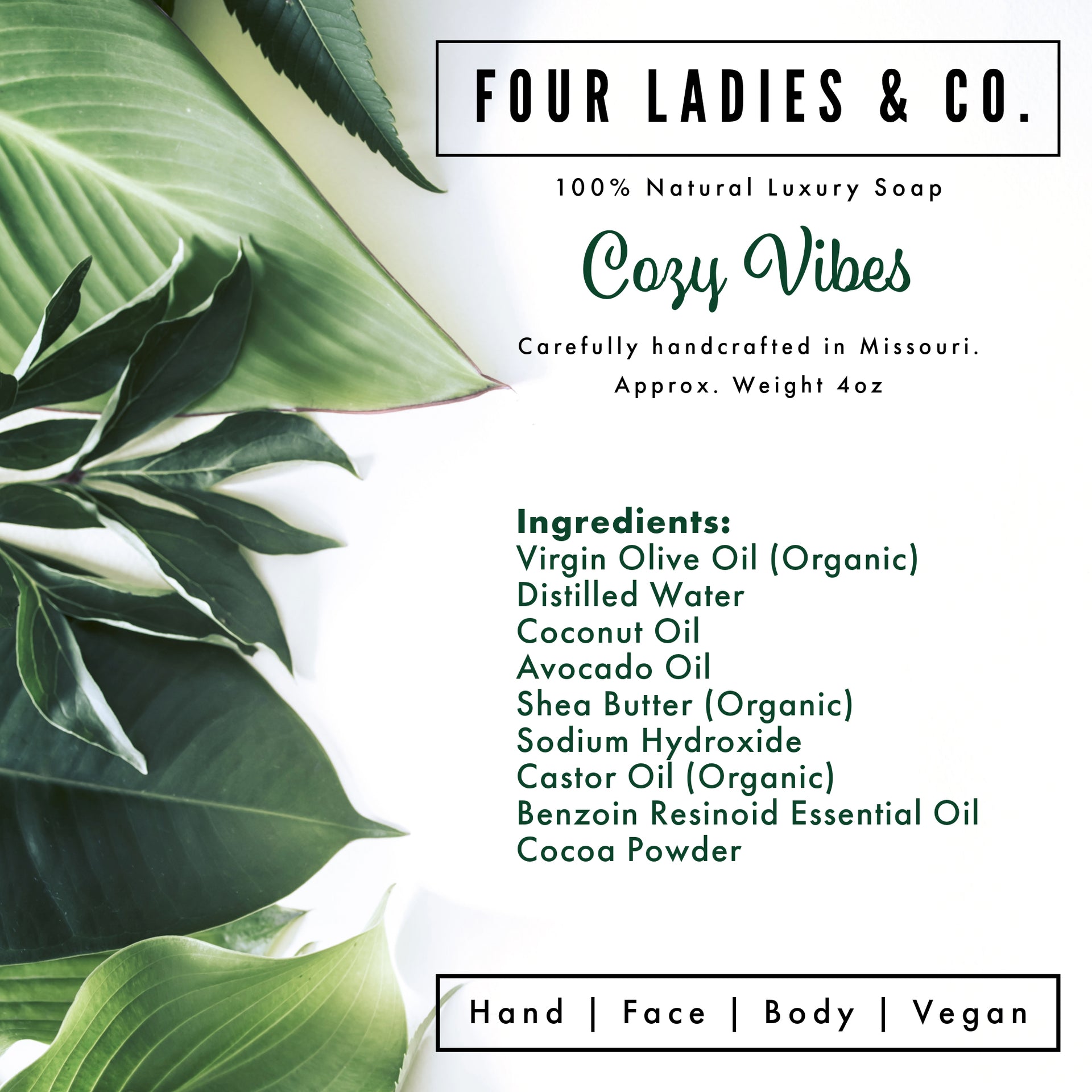 Product label for 'Cozy Vibes' soap from Four Ladies & Co. with green leaves in the background.